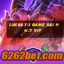 Luk88 Tải Game Bài Nhất Vip