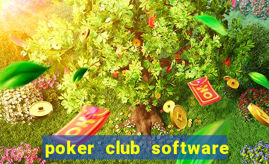 poker club software for sale