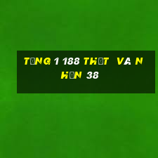 tặng 1 188 thật  và nhận 38