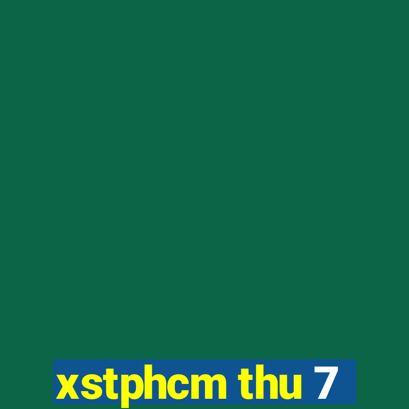 xstphcm thu 7