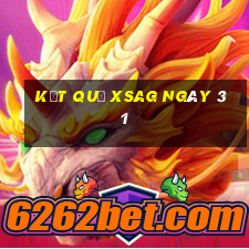 kết quả XSAG ngày 31