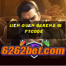 liên quân garena giftcode