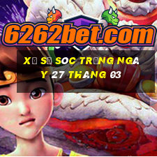 xổ số sóc trăng ngày 27 tháng 03