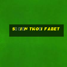 số điện thoại fabet