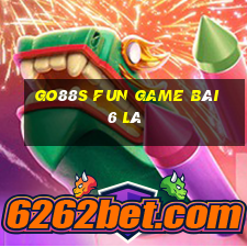 Go88S Fun Game Bài 6 Lá