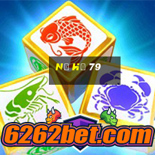 nổ hủ 79