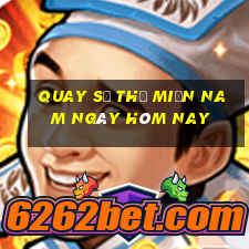 quay số thử miền nam ngày hôm nay