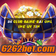 86 Club Game Bài Online Uy Tín