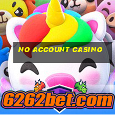 no account casino