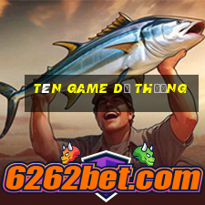 tên game dễ thương