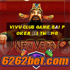 Vivu Club Game Bài Poker Đổi Thưởng