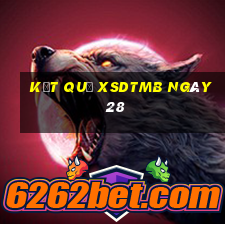 kết quả XSDTMB ngày 28