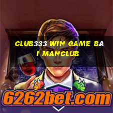 Club333 Win Game Bài Manclub