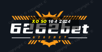 xo so 10 4 2024