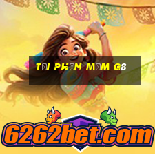 tải phần mềm g8