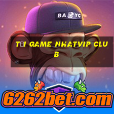 tải game nhatvip club