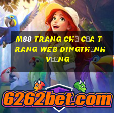 M88 Trang chủ của trang web Dingthịnh vượng