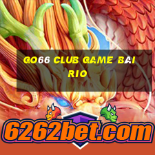 Go66 Club Game Bài Rio