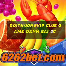 Doithuongvip Club Game Danh Bai 3C