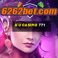 ku casino 771