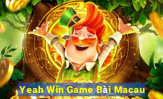 Yeah Win Game Bài Macau