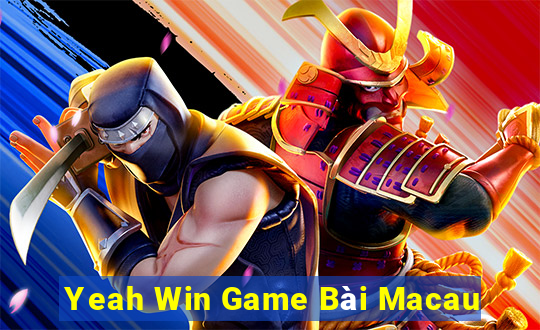 Yeah Win Game Bài Macau