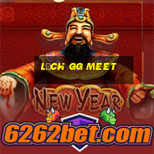 lịch gg meet