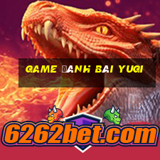 game đánh bài yugi