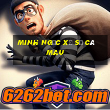 minh ngọc xổ số cà mau