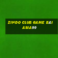 Zindo Club Game Bài Asia99