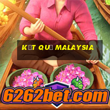 kết quả malaysia