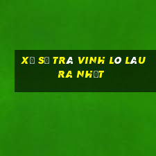 xổ số trà vinh lô lâu ra nhất