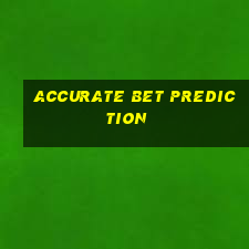 accurate bet prediction