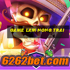 game lam nong trai