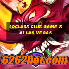 Locla88 Club Game Bài Las Vegas