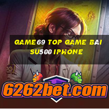 Game69 Top Game Bài Su500 Iphone