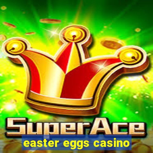 easter eggs casino