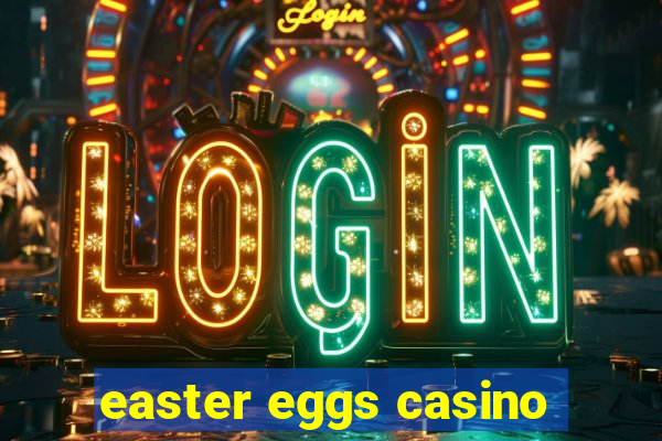 easter eggs casino