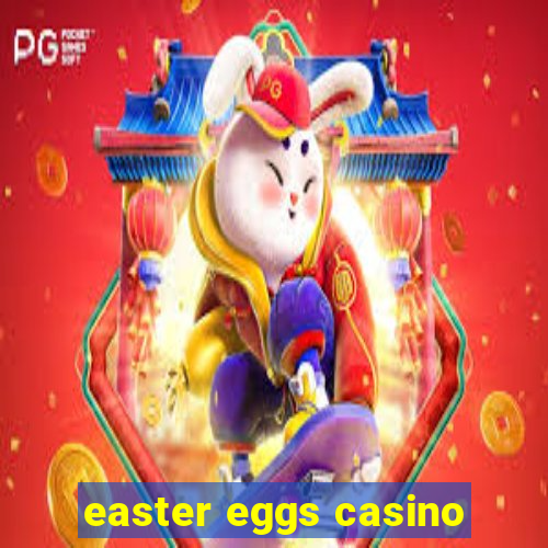 easter eggs casino