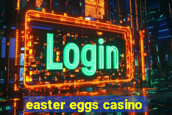 easter eggs casino