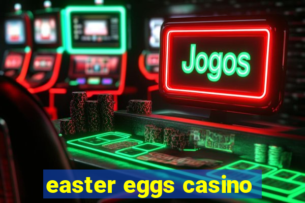 easter eggs casino