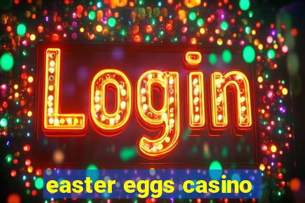 easter eggs casino