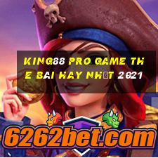 King88 Pro Game The Bài Hay Nhất 2021