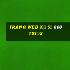 Trang web xổ số 800 triệu