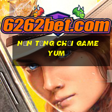 Nền tảng chơi game Yum