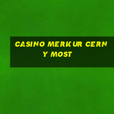 casino merkur cerny most