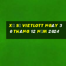 xổ số vietlott ngày 30 tháng 12 năm 2024