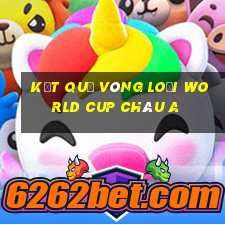 kết quả vòng loại world cup châu a