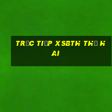 Trực tiếp XSBTH thứ hai