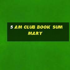 5 am club book summary